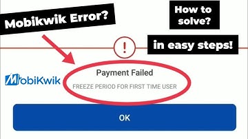 Freeze Period for First Time User Mobikwik Error | How to solve? | In easy steps