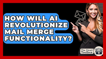 How Will AI Revolutionize Mail Merge Functionality? - TheEmailToolbox.com