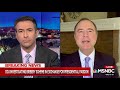 Rep. Schiff on MSNBC: President Trump Abusing the Pardon Power