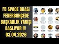 FB Space Odası | Akşam Yayını