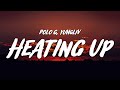 Polo G - Heating Up (Lyrics) ft. YungLiV