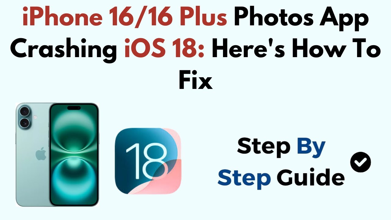 iPhone 16/16 Plus Photos App Crashing iOS 18: Here's How To Fix - YouTube