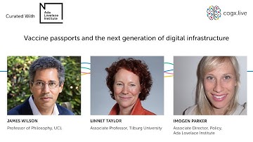 Ethics & Society: Vaccine passports and the next generation of digital infrastructure