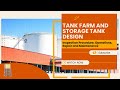 Tank Farm and Storage Tank Design, Inspection Procedure, Operations, Repair and Maintenance