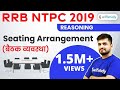 10:00 AM - RRB NTPC 2019 | Reasoning by Deepak Sir | Seating Arrangement