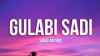 Gulabi Sadi (Lyrics) - Sanju Rathod | New Latest Trending Marathi Love Song