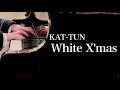 【White X'mas / KAT-TUN】ピアノソロ