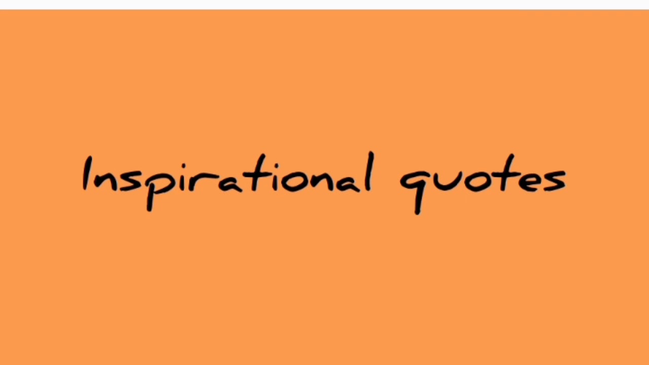 Inspirational quotes - YouTube