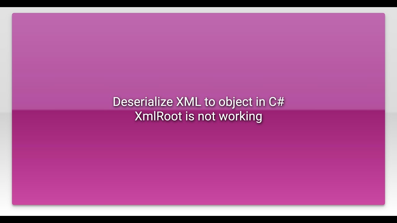 Deserialize XML to object in C# XmlRoot is not working