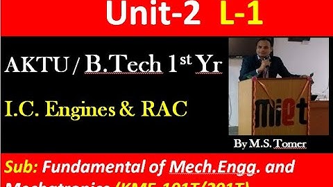 UNIT-2 || Lec-1|| I.C.ENGINE and RAC II AKTU II B.Tech /1st Year