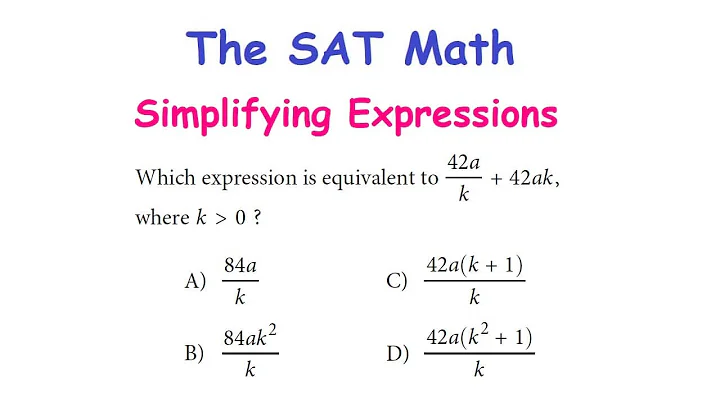 The SAT Math - Solving Problem on Simplifying Expressions