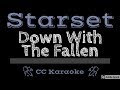 Starset • Down With the Fallen (CC) [Karaoke Instrumental Lyrics]