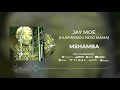 Jay Moe  Mshamba