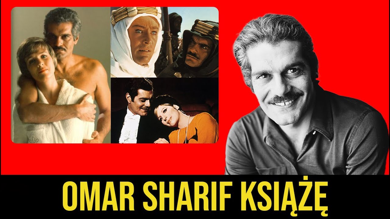Omar Sharif: książę pustyni, który przegrał fortunę i samotnie zgasł