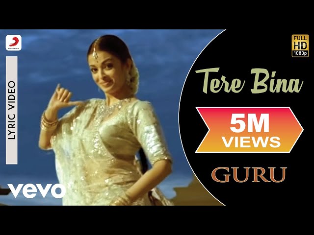 A.R. Rahman - Tere Bina Best Lyric Video|Guru|Aishwarya Rai|Abhishek Bachchan|Chinmayi class=