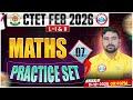 CTET Maths Classes 2026 | CTET Maths Practice Set #07 | CTET Feb 2026 Maths MCQs By Aarif Sir
