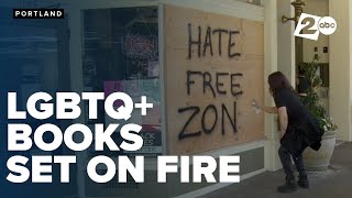 Portland bookshop's Pride display of LGBTQ+ books set on fire
