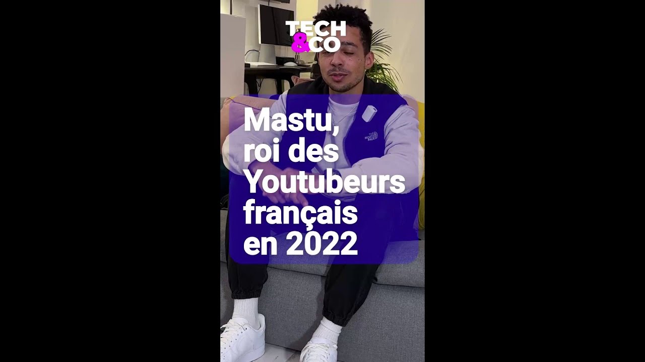Rencontre avec Mastu, le Youtubeur français qui a gagné le plus d