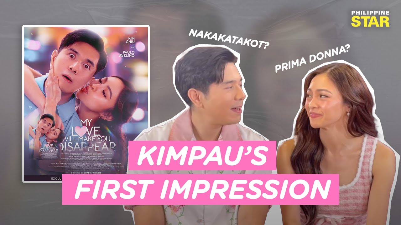 Kim Chiu, Paulo Avelino reveal their first impressions of each other
