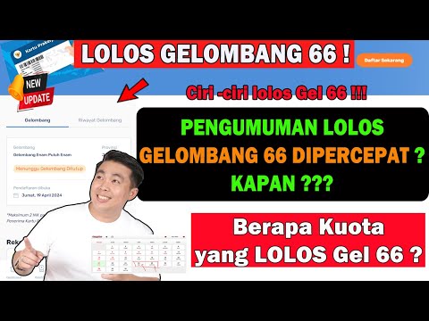 Pengumuman Gelombang 66 Prakerja Dipercepat ? CEK JADWAL DAN KUOTA GELOMBANG 66 TERBARU !