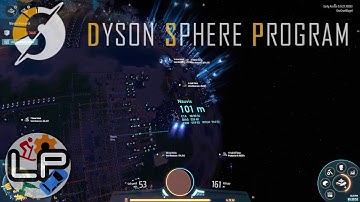S1-E17 - Quantum Realm - Dyson Sphere Program - Laurence Plays