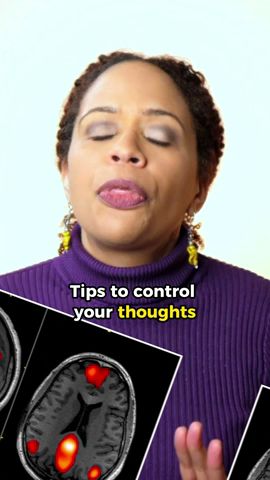 How to improve your neuroplasticity and gain control over your thoughts