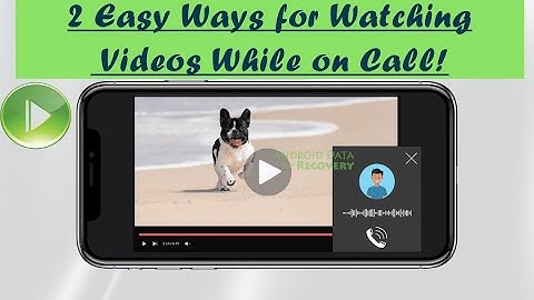 How to Watch Videos While on Call? Android Phone Tricks Revealed! | Android Data Recovery