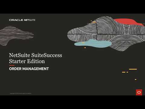 NetSuite SuiteSuccess Starter Edition: Order Management