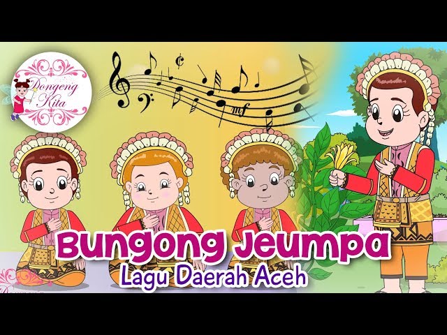 Bungong Jeumpa | Lagu Daerah Aceh | Budaya Indonesia | Dongeng Kita class=