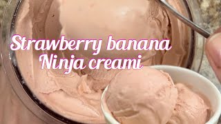 Ninja Creami Deluxe Recipe/strawberry banana ice cream #healthyicecream #ninjacreami