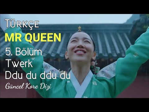 Mr Queen 5. Bölüm Blackpink Ddu du ddu+Twerk Türkçe Altyazılı | Güncel Kore Dizi