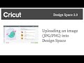 How to Upload an Image In Cricut Design Space 3.0