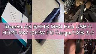 Reseña del BHHB M80 Hub USB C HDMI 4K/ 100W PD Carga/USB 3.0 5Gbps/ 2*USB 2.0, Hub USBC 5 en 1 Multi
