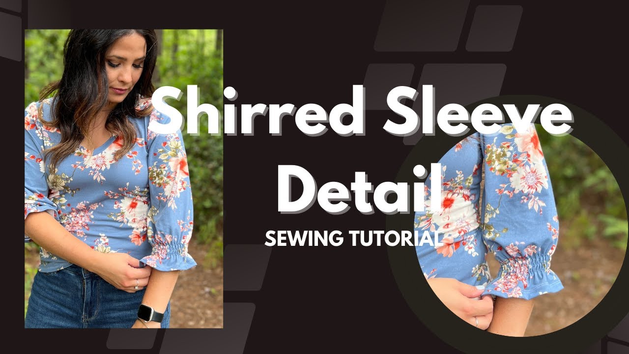 How To Sew This Shirred Sleeve Detail! Easy Sewing Tutorial! - YouTube