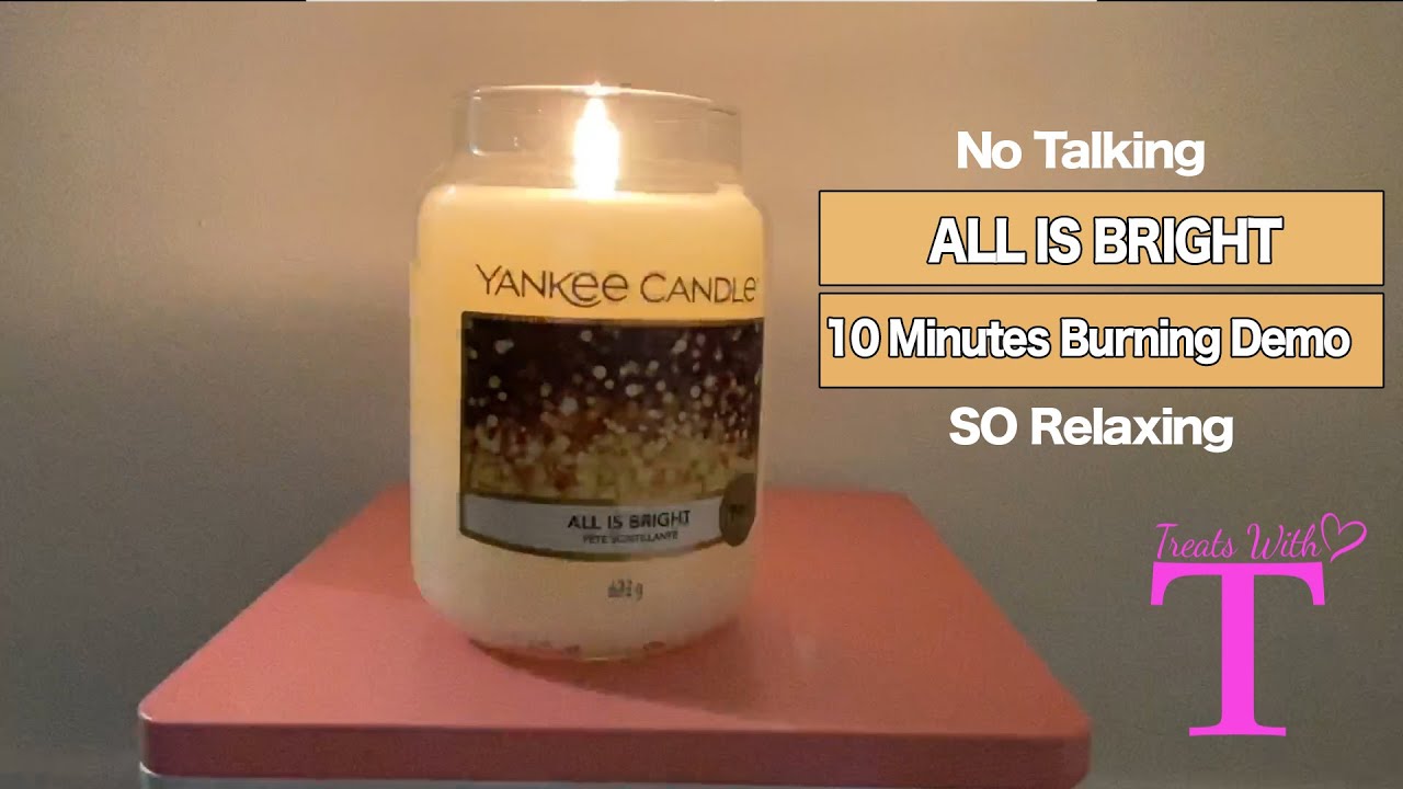 Yankee Candle All is bright 10 minutes burning Relaxing stress