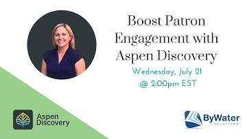 Boost Patron Engagement with Aspen Discovery