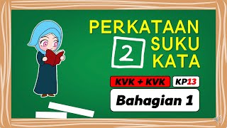 KP13 - KVK KVK  | Membaca Perkataan & Frasa | Bahagian 1