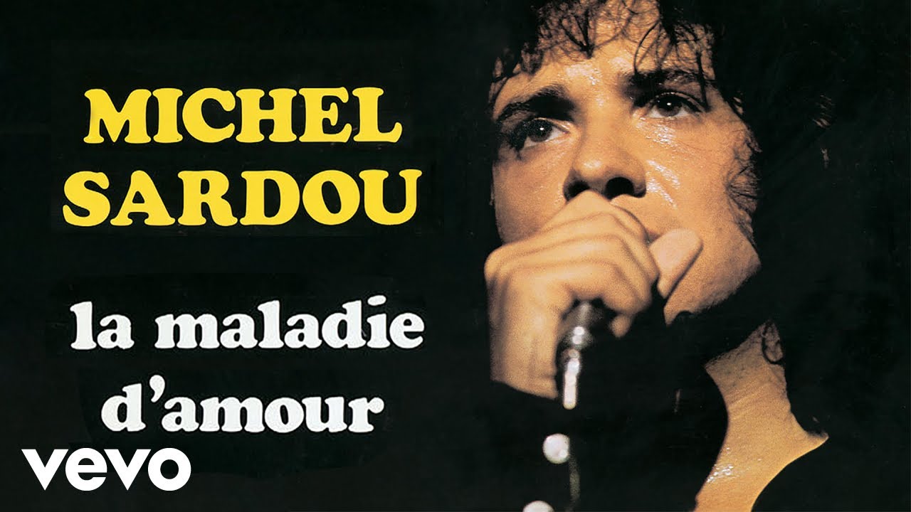 Michel Sardou   La maladie damour Audio Officiel
