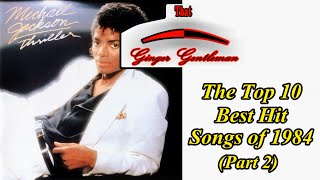 Chartists: The Top 10 Best Hit Songs of 1984 (Part 2)