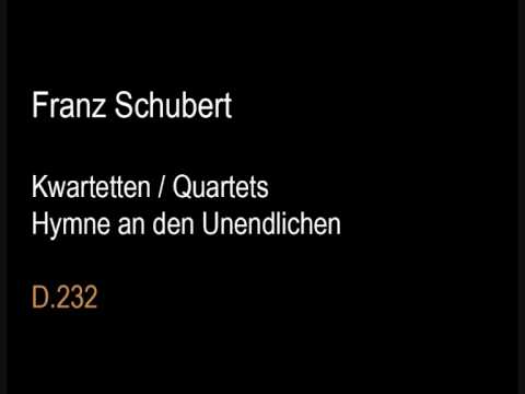 Schubert D232 (Quartet) Hymne an den Unendlichen.wmv