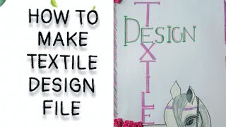 How to make textile design development file?fashiondesigning portfolio designer ideas