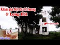 Hãi Hùng biệt thự bỏ hoang có dấu vết máu trên lầu khiến ai cũng bỏ chạy khi vào, haunted house