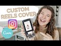 How to Create Custom Instagram Reels Cover Photos in Canva