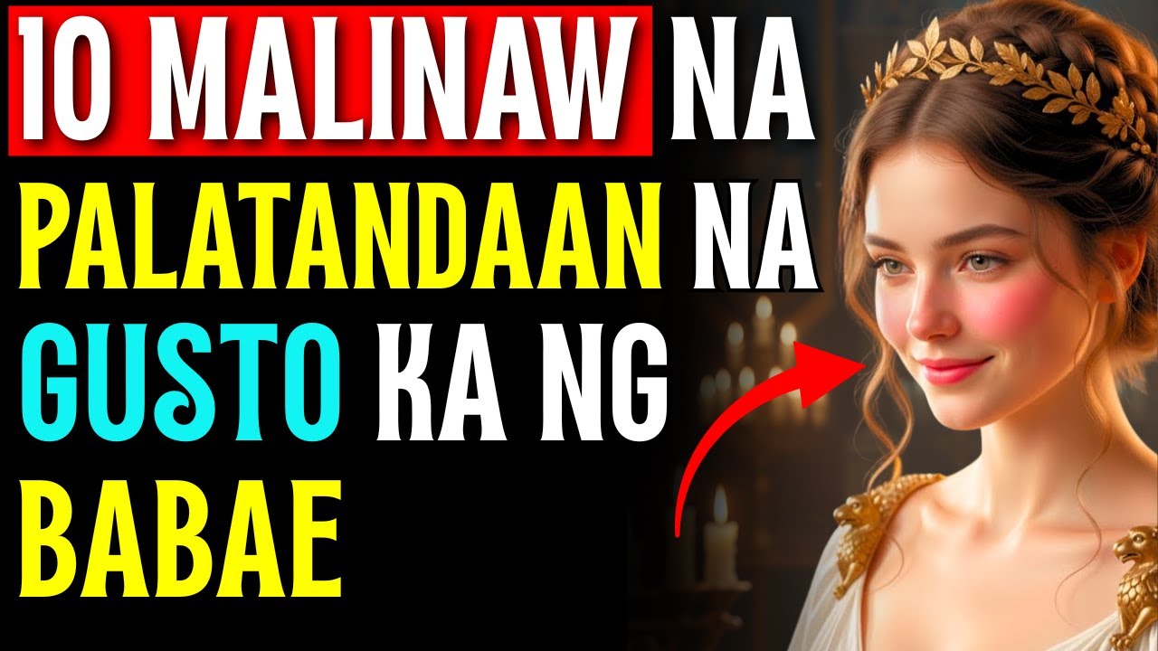 10 Malinaw na Senyales na May Gusto sa’yo ang Isang Babae | Stoicism