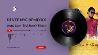 Jeena Lage - Rick Ram X Klassy (2023 Bollywood Remix)