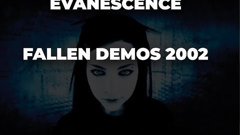 Evanescence – Fallen Demos 2002
