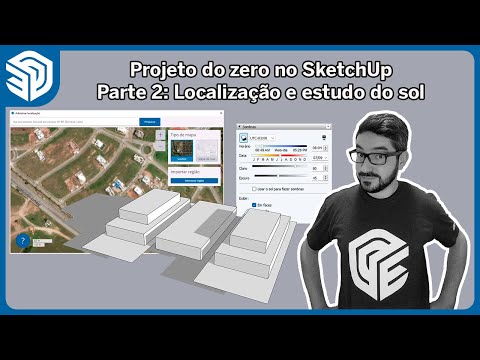 Projeto do zero no SketchUp - Parte 02: Localização e estudo do sol
