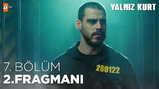 Yalnız Kurt 7. Bölüm 2. Fragmanı @atvturkiye