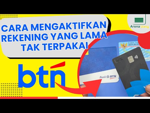 Cara Aktifkan Kembali Rekening BTN Tidak Aktif