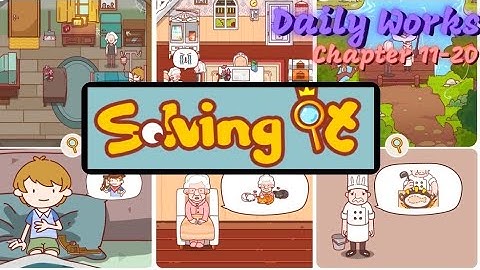 Solving It: Daily Works Chapter 11 12 13 14 15 16 17 18 19 20 Walkthrough